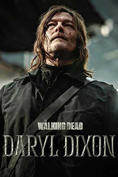 [高分恐怖丧尸美剧][行尸走肉：达里尔·迪克森第二季全1-6集.The Walking Dead:Daryl Dixon.行尸走肉衍生剧：弩哥.戴瑞·迪克森][2024][中英双语字幕][无删减版]1080P迅雷磁力电驴种子BT下载百度云网盘在线观看